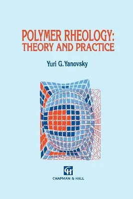 Produktbild von Polymer Rheology: Theory and Practice