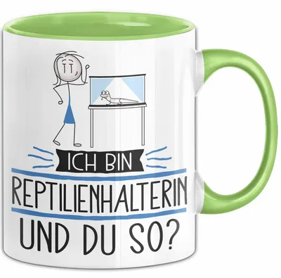 Produktbild von Reptilienhalterin Tasse Geschenk Ich Bin Reptilienhalterin Und Du So Geschenkidee Lustiger Spruch Becher (Grün)