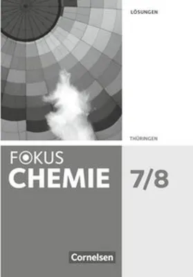 Image de Fokus Chemie 7./8. Schuljahr. Gymnasium Thüringen - Lösungen zum Schülerbuch
