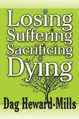 Produktbild von Losing, Suffering, Sacrificing and Dying