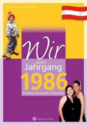 Obrázok produktu pre Wir vom Jahrgang 1986 - Kindheit und Jugend in Österreich