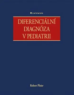 Zdjęcie produktu dla Diferenciální diagnóza v pediatrii (Ploier Robert)