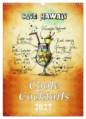 Produktbild von Coole Cocktails (Wandkalender 2027 DIN A3 hoch), CALVENDO Monatskalender
