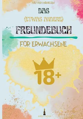 Produktbild von Das (etwas andere) Freundebuch für Erwachsene: Stilvolles Poesiealbum für Erwachsene
