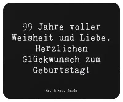 Produktbild von Mr. & Mrs. Panda Mousepad Spruch 99. Geburtstag - Schwarz - Geschenk, Happy Birthday, Mauspad, pc, Alter, Lebensjahre feiern, Handarbeit, Freude, Mouse Pad, Glückwunsch