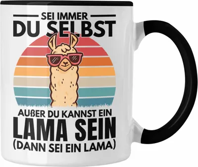 Produktbild von Trendation - Llama Tasse Alpaka Geschenk Lama-Liebhaber Geschenkidee Frauen Sei Immer Du Selbst (Schwarz)