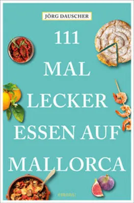Immagine prodotto di 111 Mal lecker essen auf Mallorca