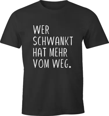 Produktbild von Herren T-Shirt Wer schwankt hat mehr vom Weg lustiges Trink Shirt Saufen Bier Party Moonworks® anthrazit 5XL