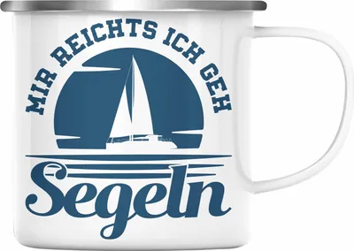Produktbild von Trendation - Segeln Geschenk Emaille Tasse Mir Reichts Ich Geh Segeln Geschenkidee für Segler Emaille Emaille Tasse Besonders Segelboot (Silber)