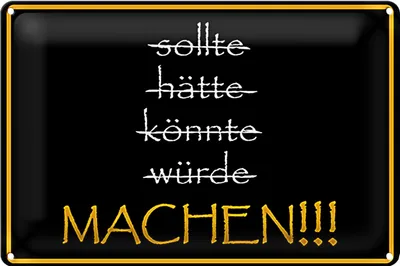 Produktbild von Blechschild Spruch 30x20cm sollte hätte könnte würde MACHEN