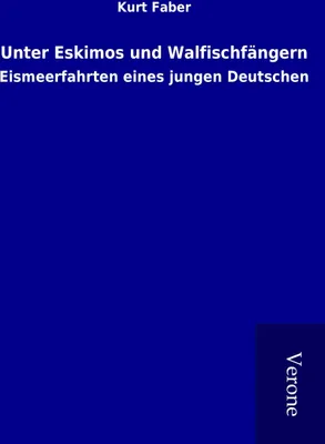Produktbild von Unter Eskimos und Walfischfängern