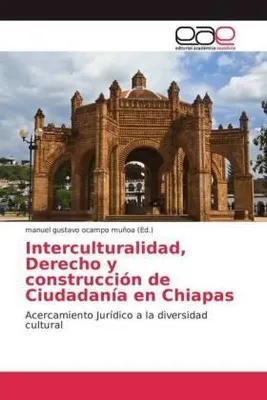 Produktbild von Interculturalidad, Derecho y construcción de Ciudadanía en Chiapas