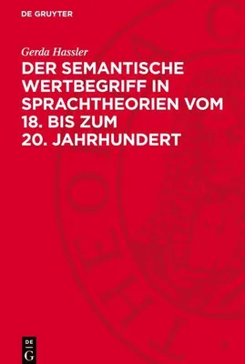 Produktbild von Der semantische Wertbegriff in Sprachtheorien vom 18. bis zum 20. Jahrhundert