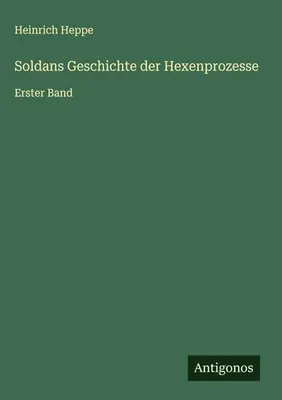 Produktbild von Soldans Geschichte der Hexenprozesse