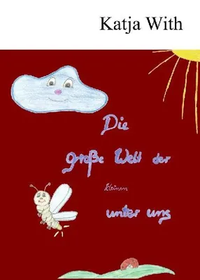 Produktbild von Die große Welt der kleinen unter uns
