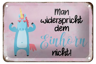 Produktbild von Blechschild Spruch 18x12cm man widerspricht Einhorn nicht