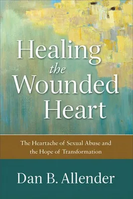 Productafbeelding van Healing the Wounded Heart