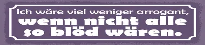 Image de vianmo Plaque en tôle 10x46 cm wenn nicht alle so blöd wären