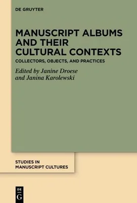 Produktbild von Manuscript Albums and their Cultural Contexts