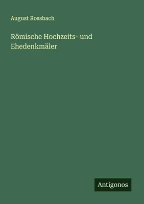 Produktbild von Römische Hochzeits- und Ehedenkmäler