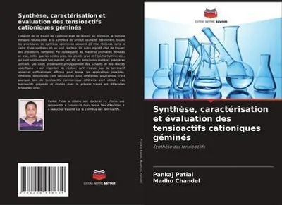 Produktbild von Synthèse, caractérisation et évaluation des tensioactifs cationiques géminés