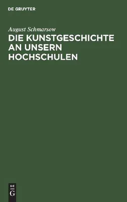Produktbild von Die Kunstgeschichte an unsern Hochschulen