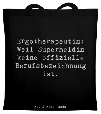 Produktbild von Mr. & Mrs. Panda Schultasche Spruch Ergotherapeutin Superheldin - Schwarz - Geschenk, Geduld, Dankbarkeit, Hingabe, Tasche, Geschenke für Berufstätige, Tragetasche, Beruf