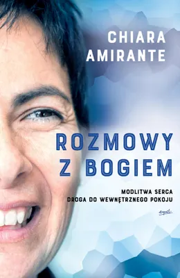 Image de Rozmowy z Bogiem modlitwa serca droga do wewnętrznego pokoju