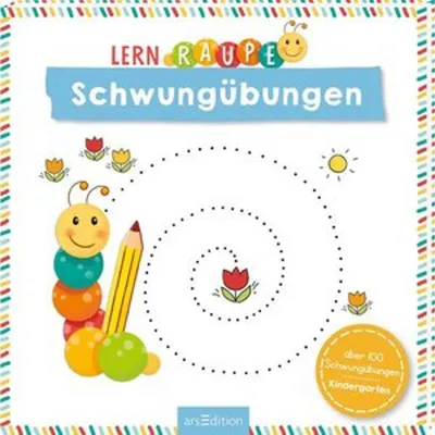 Produktbild von Lernraupe – Schwungübungen: Mit über 100 Übungen für den Kindergarten | Vorbereitung auf das Schreibenlernen