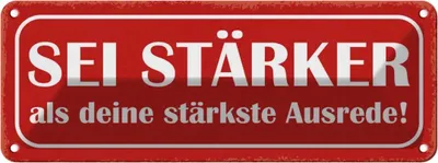 Produktbild von vianmo Blechschild 10x27 cm sei stärker als deine Ausrede Dekoration Spruch Zitat