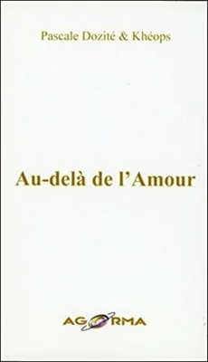 Image de Khéops, Dozité  Pascale - Au-delà de l'Amour
