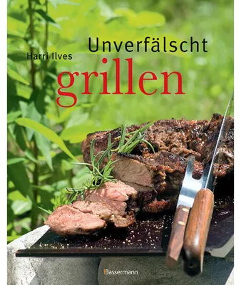 Image de Ilves, H: Unverfälscht grillen