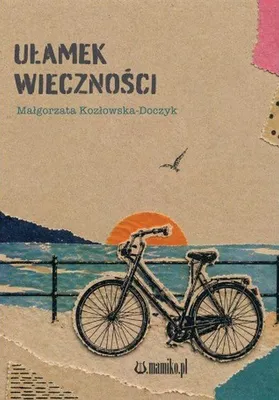 Image de Ułamek wieczności - Małgorzata Kozłowska-Doczyk - Tomik poezji 66 stron