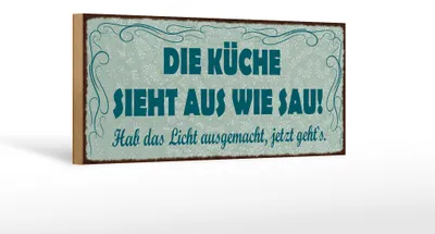 Produktbild von Holzschild  Die Küche sieht aus wie Sau! 27 x 10 cm, Holzschilder Spruch Küche