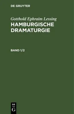 Produktbild von Gotthold Ephraim Lessing: Hamburgische Dramaturgie. Band 1/2