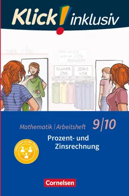 Produktbild von Klick! inklusiv 9./10. Schuljahr - Arbeitsheft 3 - Prozent- und Zinsrechnung