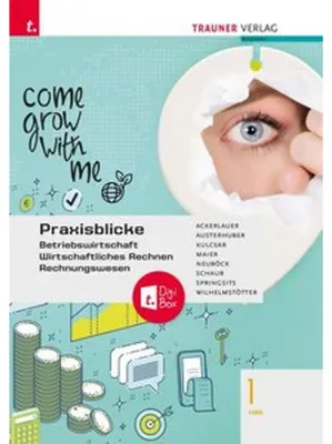 Immagine prodotto di Praxisblicke 1 HAS - Betriebswirtschaft, Wirtschaftliches Rechnen, Rechnungswesen + TRAUNER-DigiBox