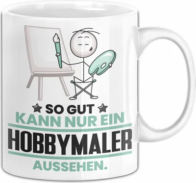 Produktbild von Hobbymaler Geschenk Tasse So Gut Kann Nur Ein Hobbymaler Aussehen Geschenkidee Kaffee-Becher (Weiß)