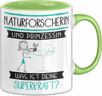 Produktbild von Naturforscherin Und Prinzessin Tasse Geschenk Für Eine Naturforscherin Geburtstag Was Ist Deine Superkraft (Grün)