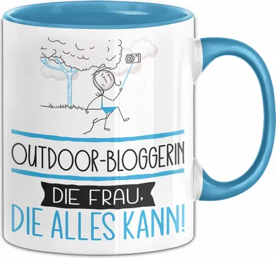 Produktbild von Outdoor-Bloggerin Geschenk Tasse Becher Die Frau Die Allen Kann Geschenkidee für eine Outdoor-Bloggerin Lustig (Blau)