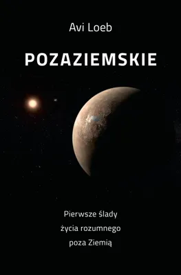 Produktbild von ISBN Pozaziemskie Pierwsze ślady życia rozumnego poza Ziemią, Polski, Twarda okładka, 384 stron(y)