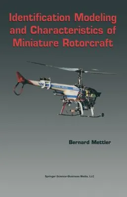 Obrázok produktu pre Identification Modeling and Characteristics of Miniature Rotorcraft