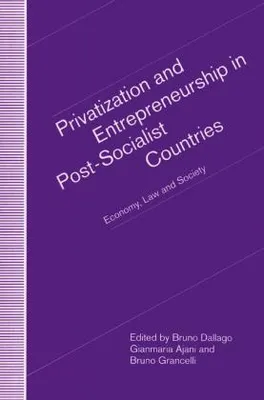 Obrázek produktu pro Privatization and Entrepreneurship in Post-Socialist Countries