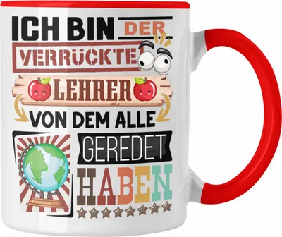 Produktbild von Trendation - Lehrer Tasse Geschenk Spruch Lustig Geschenkidee für Lehrer Geburtstag Ich Bin Der Verrückte Lehrer Grundschule Gymnasium Realschule (Rot)