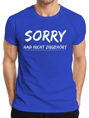 Produktbild von Sorry hab nicht zugehört Lustiger Spruch Sarkastisch Geschenk Herren T-Shirt, Blau, L