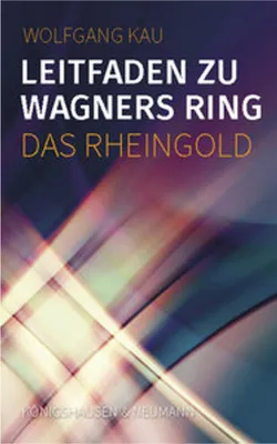 Obrázek produktu pro Leitfaden zu Wagners Ring - Das Rheingold