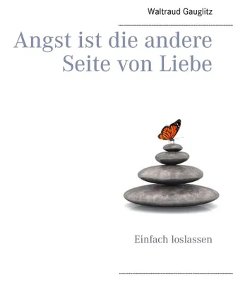 Produktbild von Angst ist die andere Seite von Liebe