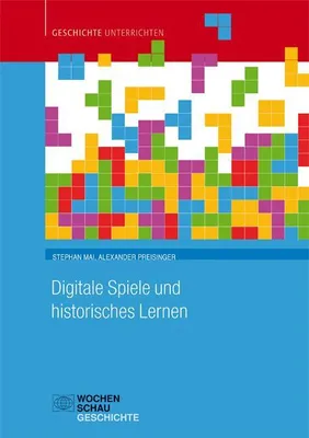 Produktbild von Digitale Spiele und historisches Lernen