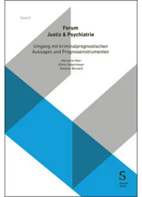 Image de Umgang mit kriminalprognostischen Aussagen und Prognoseinstrumenten