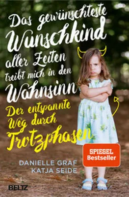 Produktbild von Das gewünschteste Wunschkind aller Zeiten treibt mich in den Wahnsinn